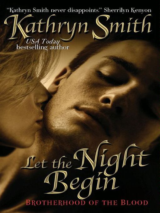 Title details for Let the Night Begin by Kathryn Smith - Available